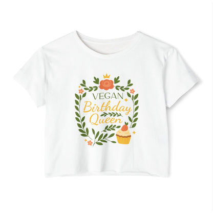 Crop Top Vegan Birthday Shirt Vegan Gift for Her, Vegan Birthday Gift, Vegan Queen Tee, Cute Plant Lover Shirt