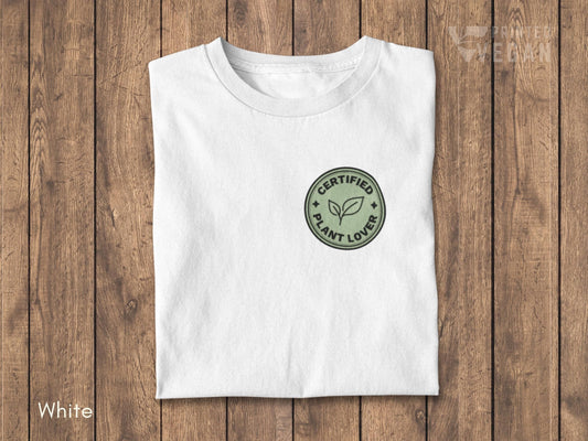 Certified Plant Lover Gift Vegan Club Gift Vegetarian Club Gift, Plants Shirt for Gardening