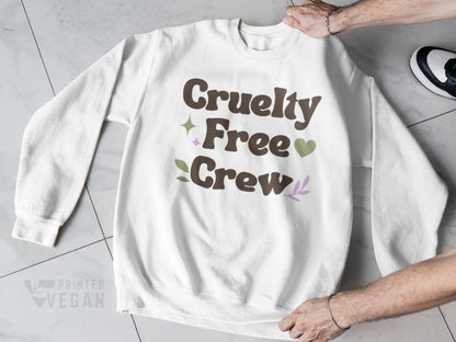 Cruelty Free Crew Vegan Sweatshirt Vegan Group Gift for Vegan Club Animal Rights, Plant Lover Sweatshirt Plant Mom Shirt