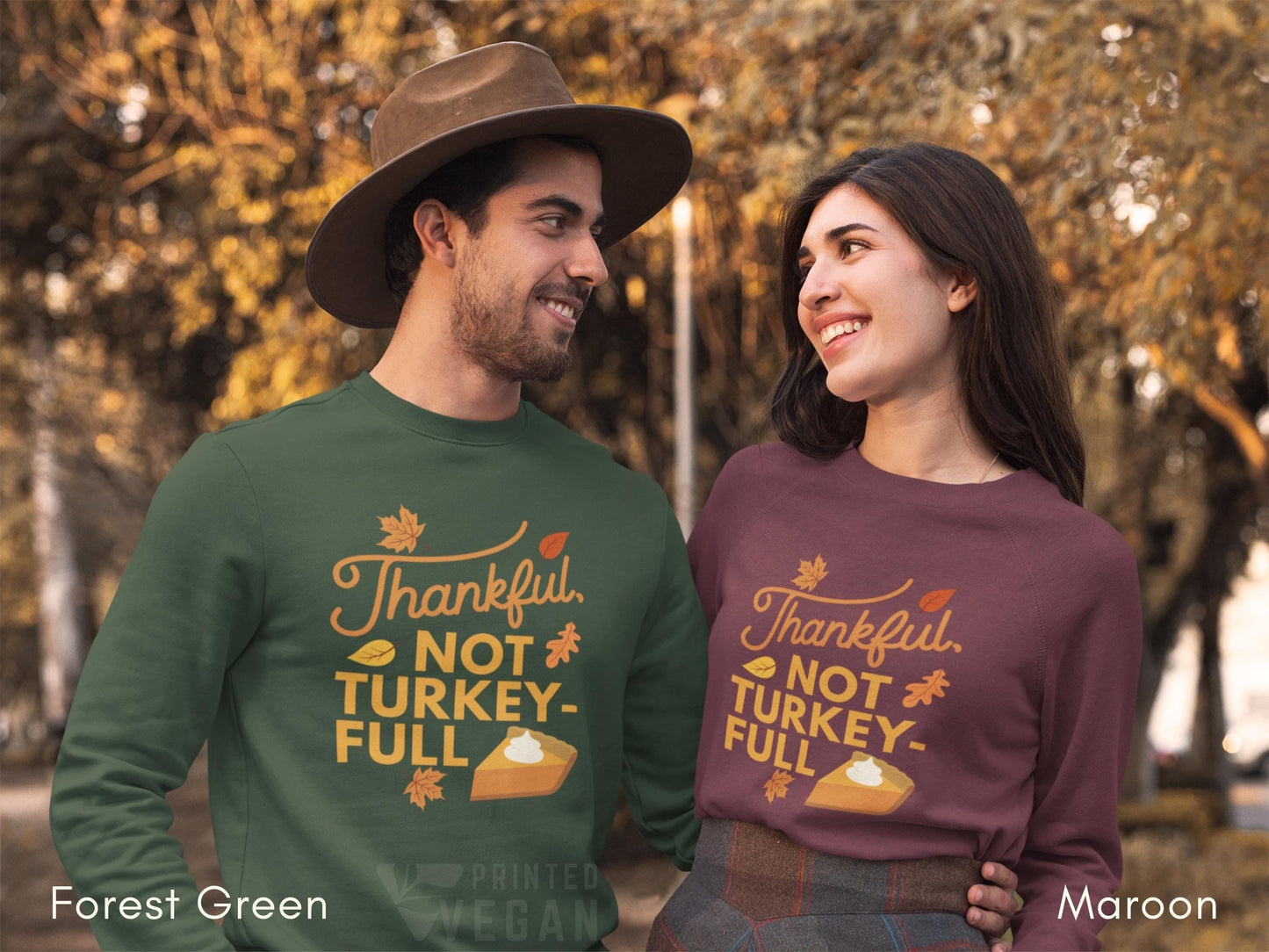 Unisex Vegan Thanksgiving Sweatshirt Vegan Thanksgiving Shirt, Vegan Turkey Funny Holiday Gift, Vegan Fall Shirt, Vegan Autumn Apparel
