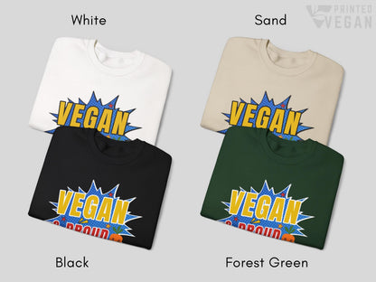 Unisex Vegan Activist Vegan Sweatshirt Vegan Gift for Plant Lover, Vegan and Proud Shirt, Funny Vegan Eco Friendly Apparel
