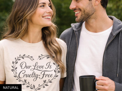 Our Love Is Cruelty Free Vegan Couple Shirt Plant Based Love Tee