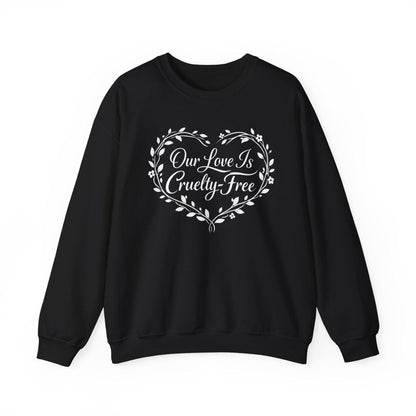 Cruelty Free Love Sweatshirt Vegan Couple Crewneck