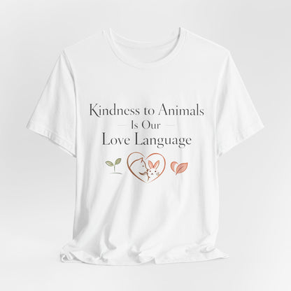 Kindness to Animals Love Language Shirt Valentines Gift