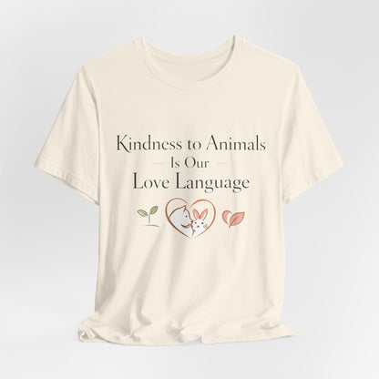 Kindness to Animals Love Language Shirt Valentines Gift