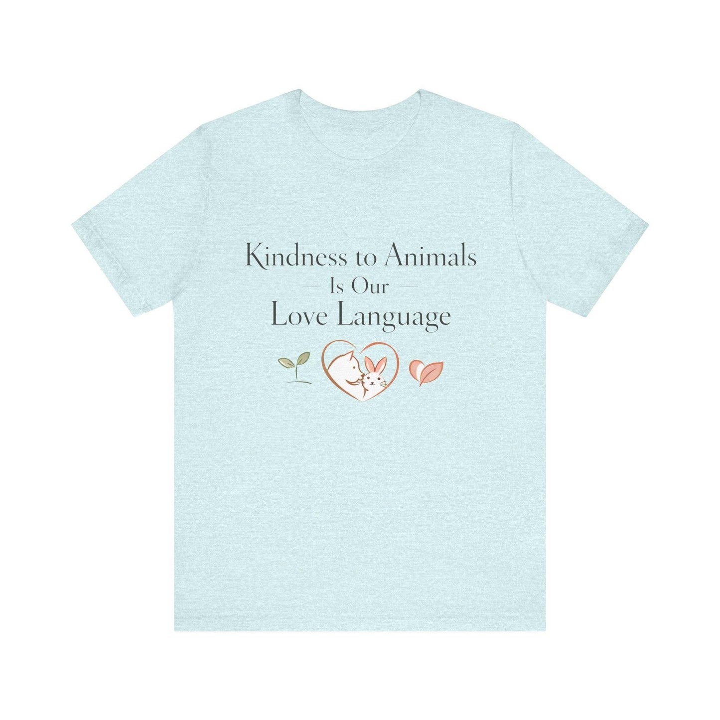 Kindness to Animals Love Language Shirt Valentines Gift