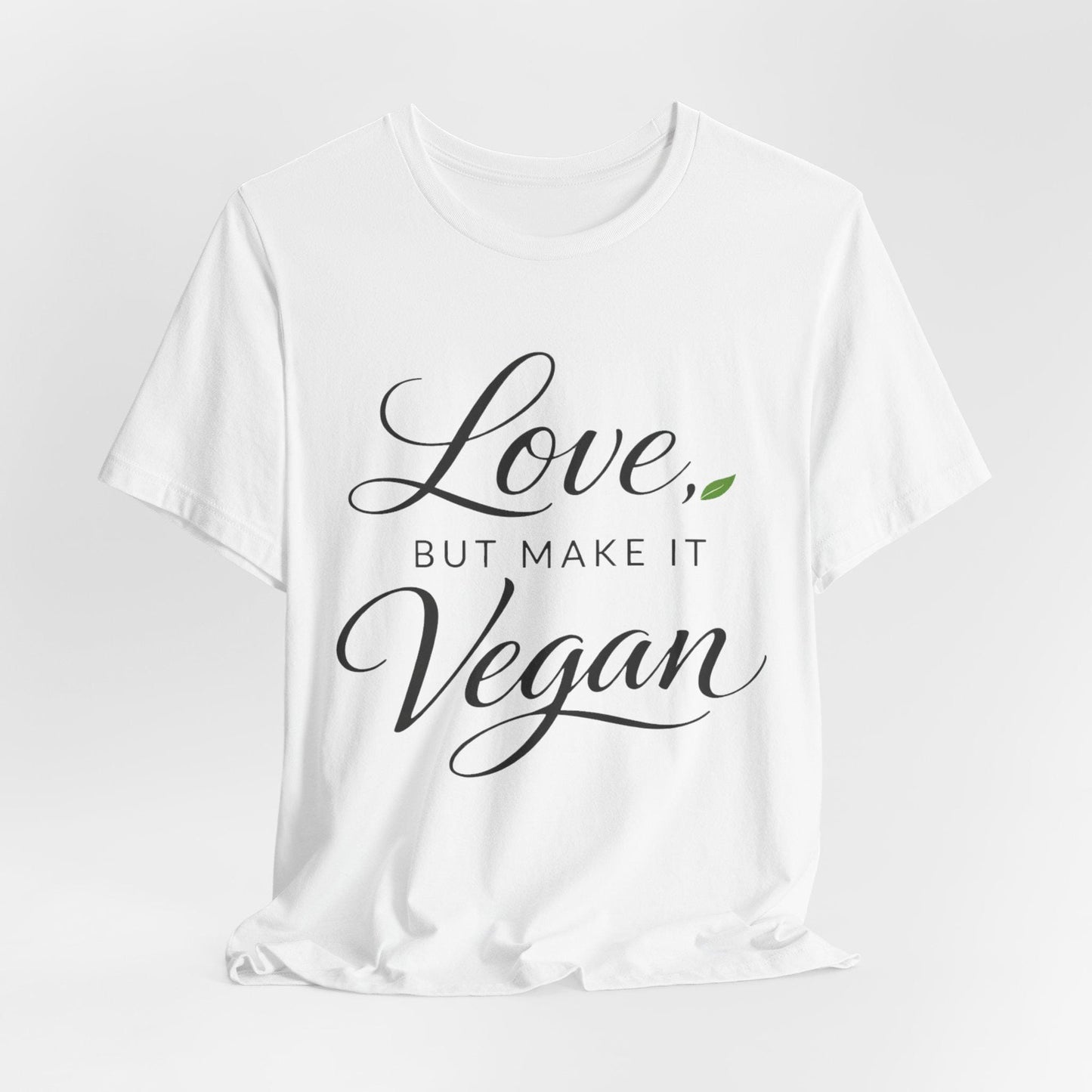 Love But Make It Vegan Shirt Plant Based Valentine Tee Shirt