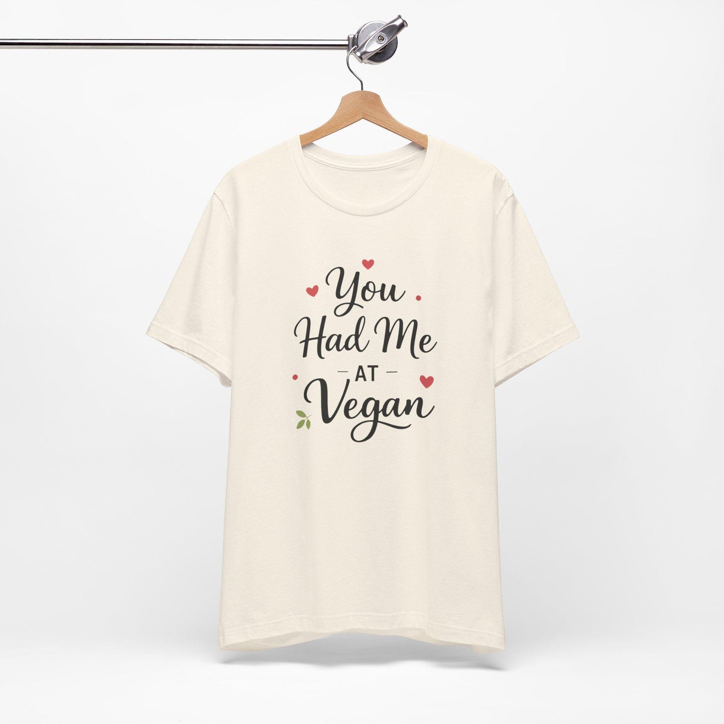 You Had Me At Vegan Shirt Funny Valentine Tee Plant Based Love Unisex Gift