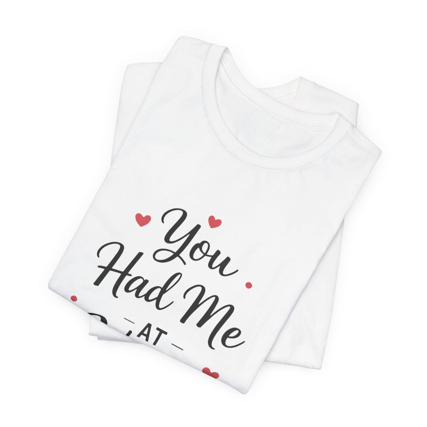 You Had Me At Vegan Shirt Funny Valentine Tee Plant Based Love Unisex Gift