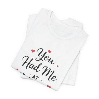 You Had Me At Vegan Shirt Funny Valentine Tee Plant Based Love Unisex Gift