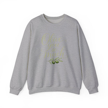 Olive You So Much Crewneck Sweatshirt Vegan Love Plant Based Valentine Gift Unisex