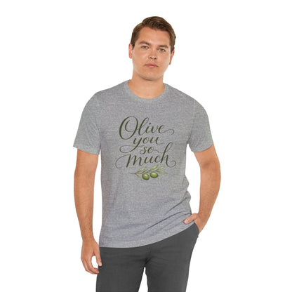 Olive You So Much Shirt Vegan Love Tee Plant Based Valentine Gift