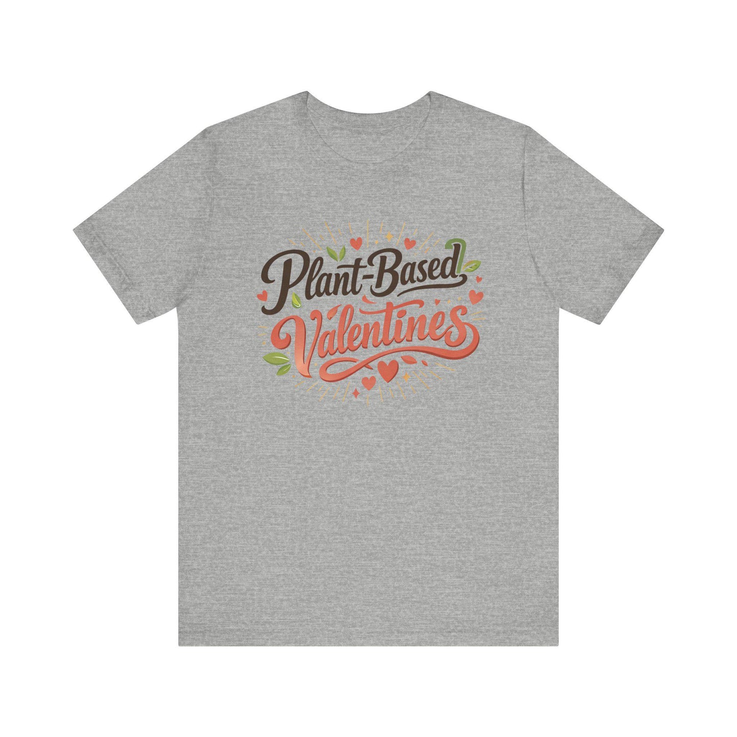 Plant Based Valentines Shirt Unisex Bella Canvas 3001 Vegan Love Plant Lover Tee