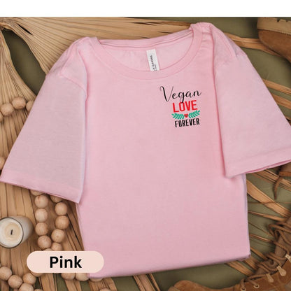 Vegan Love Forever T-shirt, Gift for Vegan Girlfriend, Plant Based shirt, Valentine's Day Tee