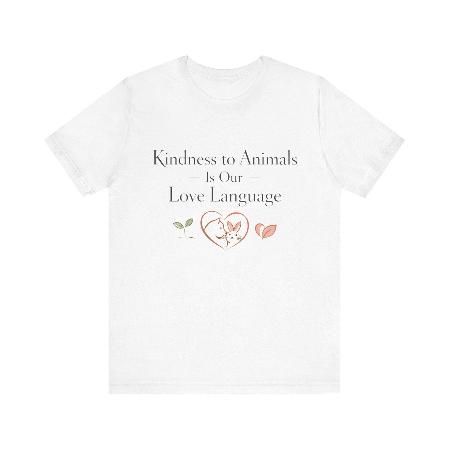 Kindness to Animals Love Language Shirt Valentines Gift