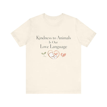 Kindness to Animals Love Language Shirt Valentines Gift
