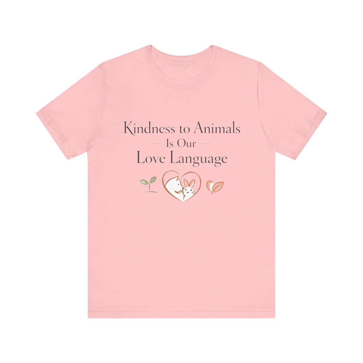 Kindness to Animals Love Language Shirt Valentines Gift