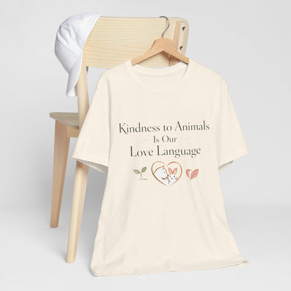 Kindness to Animals Love Language Shirt Valentines Gift