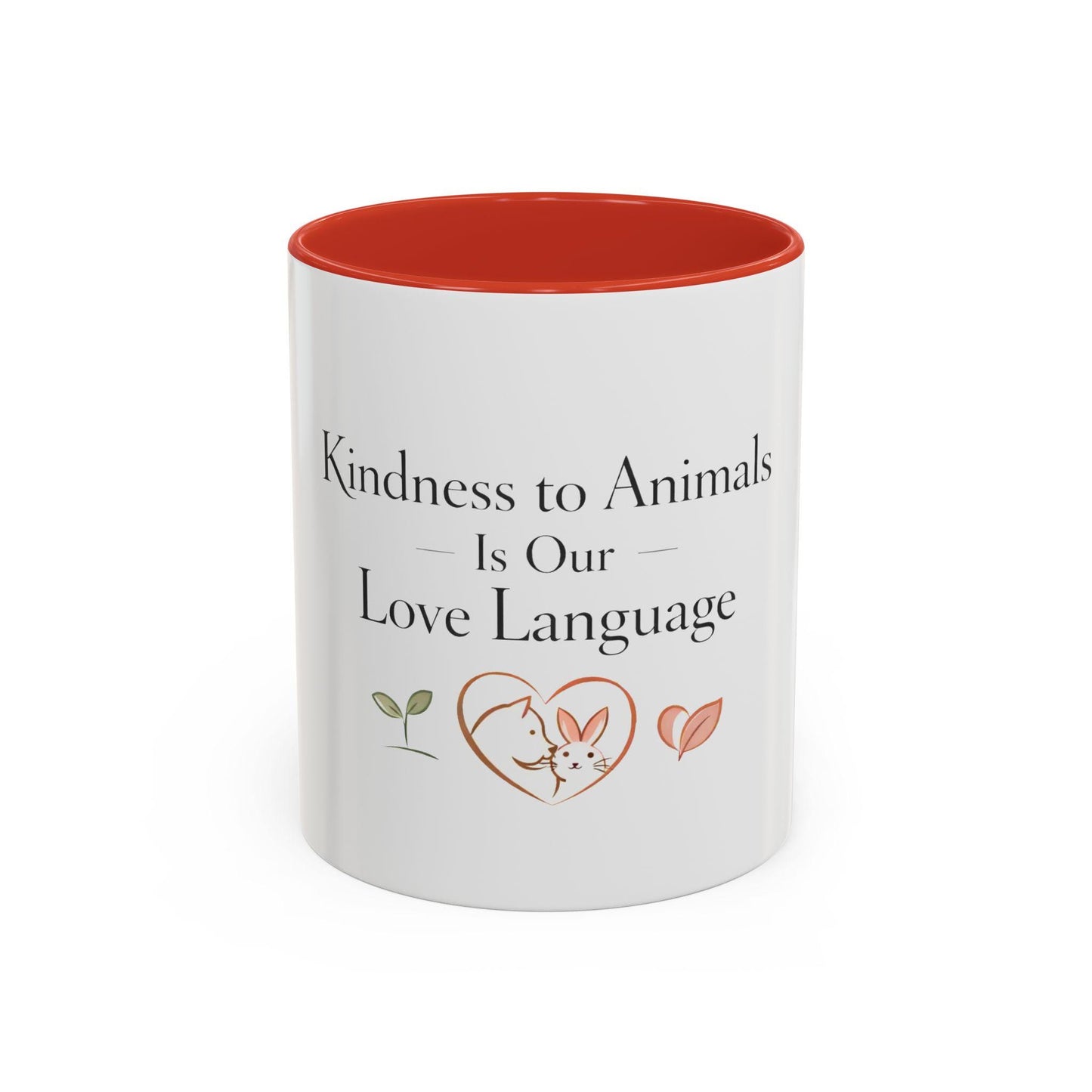 Kindness to Animals Is Our Love Language Mug Vegan Gift Compassion Quote Coffee Cup