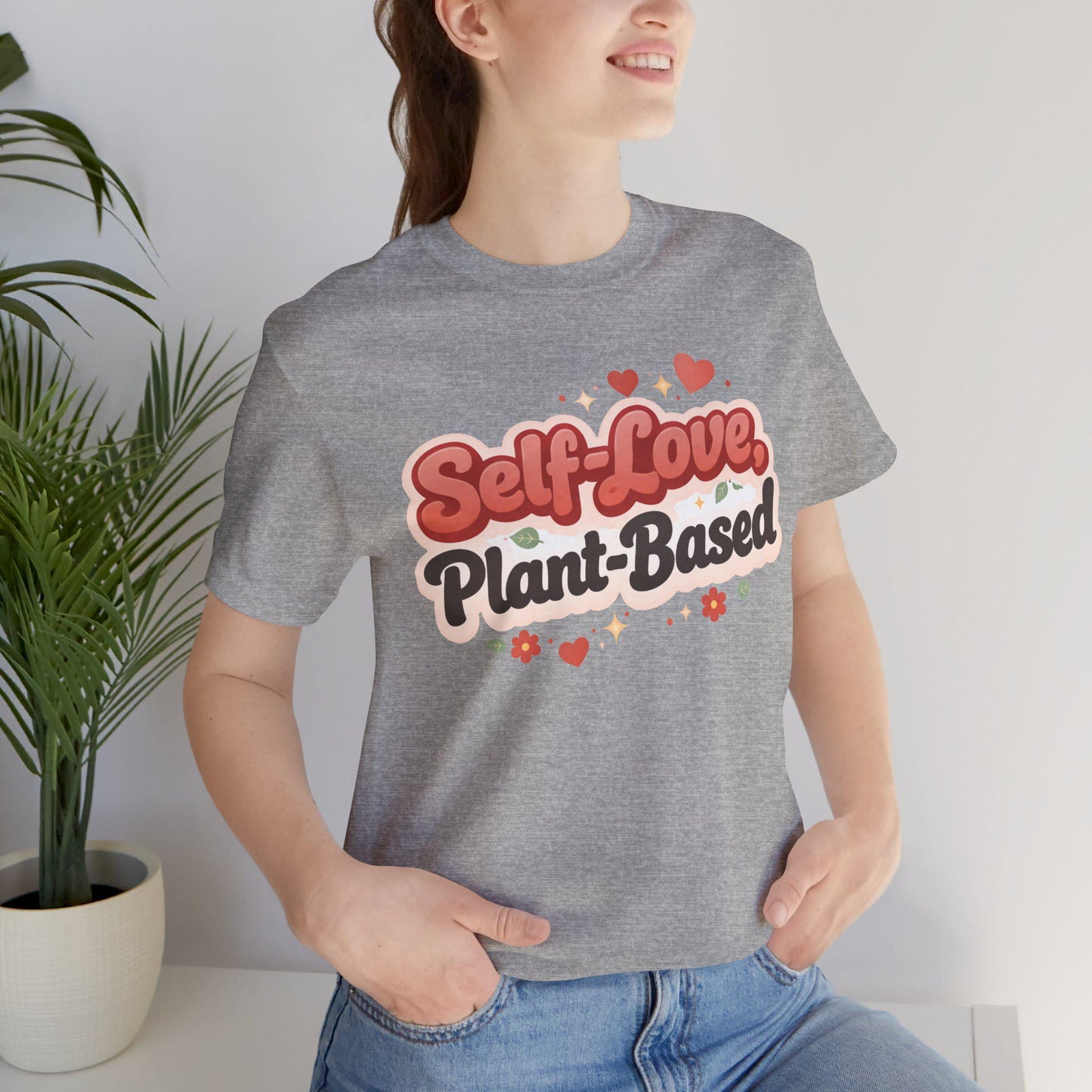 Self Love Plant Based Shirt Vegan Themed Graphic Tee Valentines Gift
