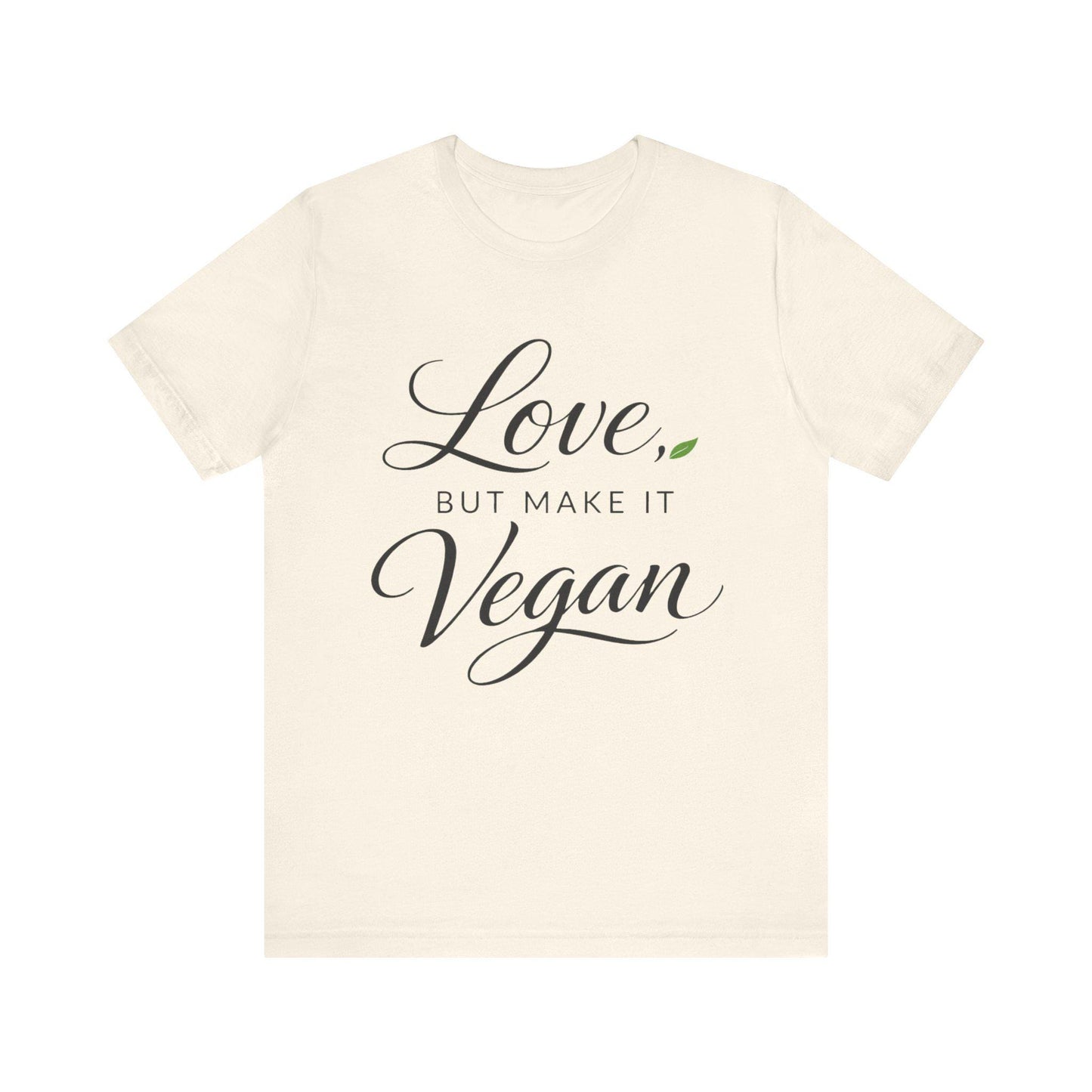 Love But Make It Vegan Shirt Plant Based Valentine Tee Shirt