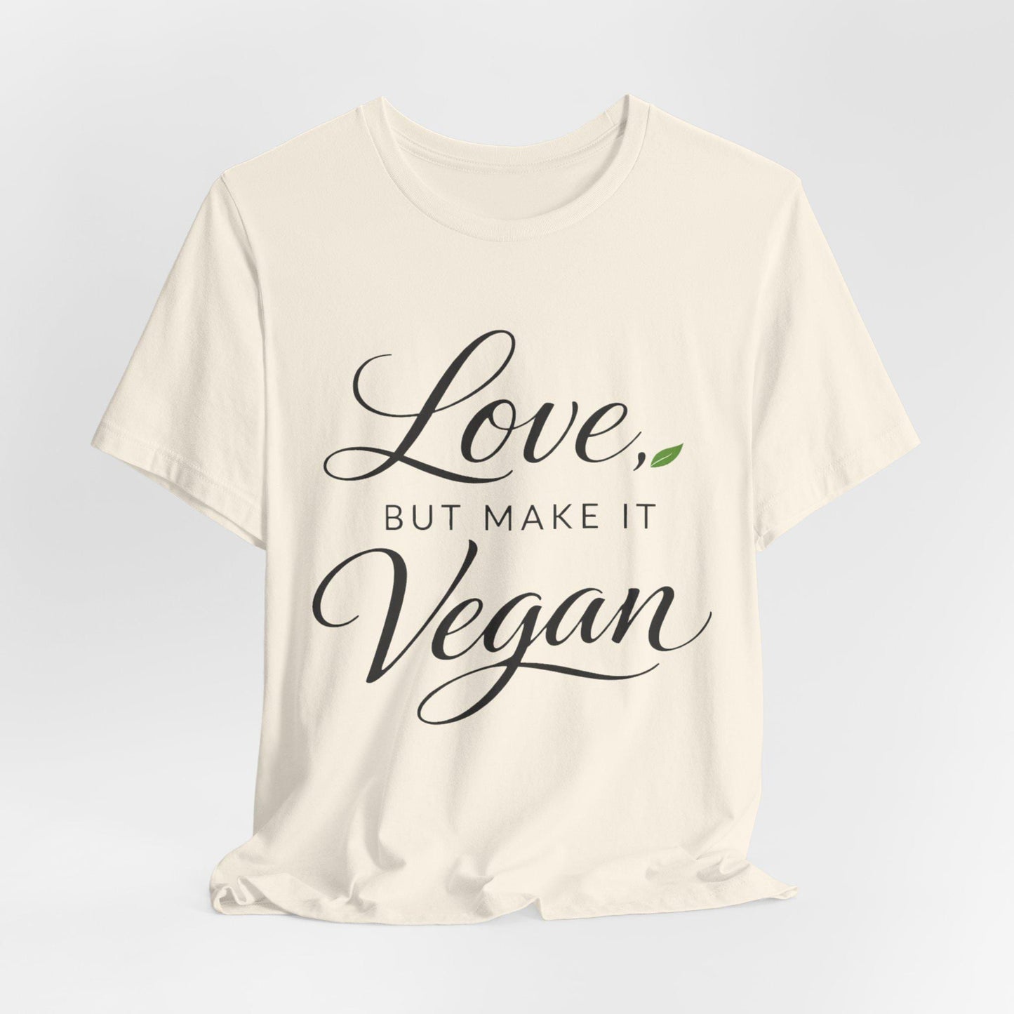 Love But Make It Vegan Shirt Plant Based Valentine Tee Shirt