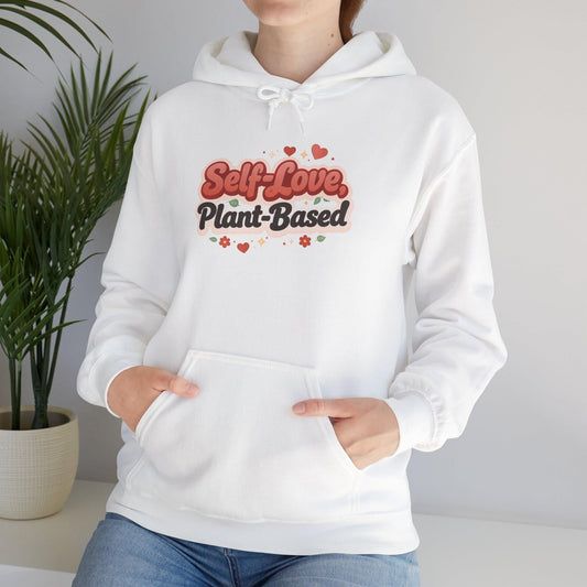 Self Love Plant Based Hoodie Vegan Themed Cozy Valentine Gift