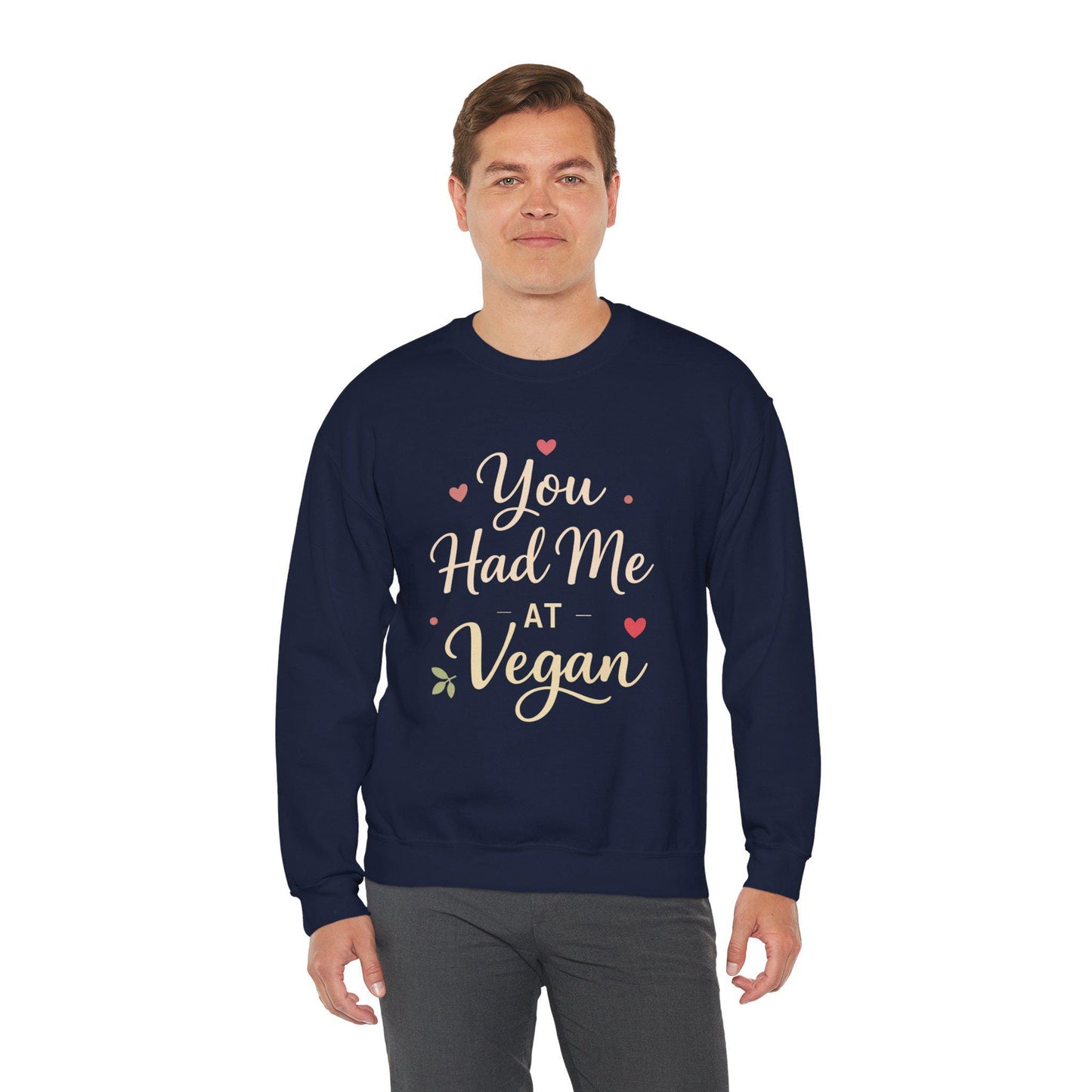 You Had Me At Vegan Sweatshirt Funny Valentine Gift Plant Based Love Gift