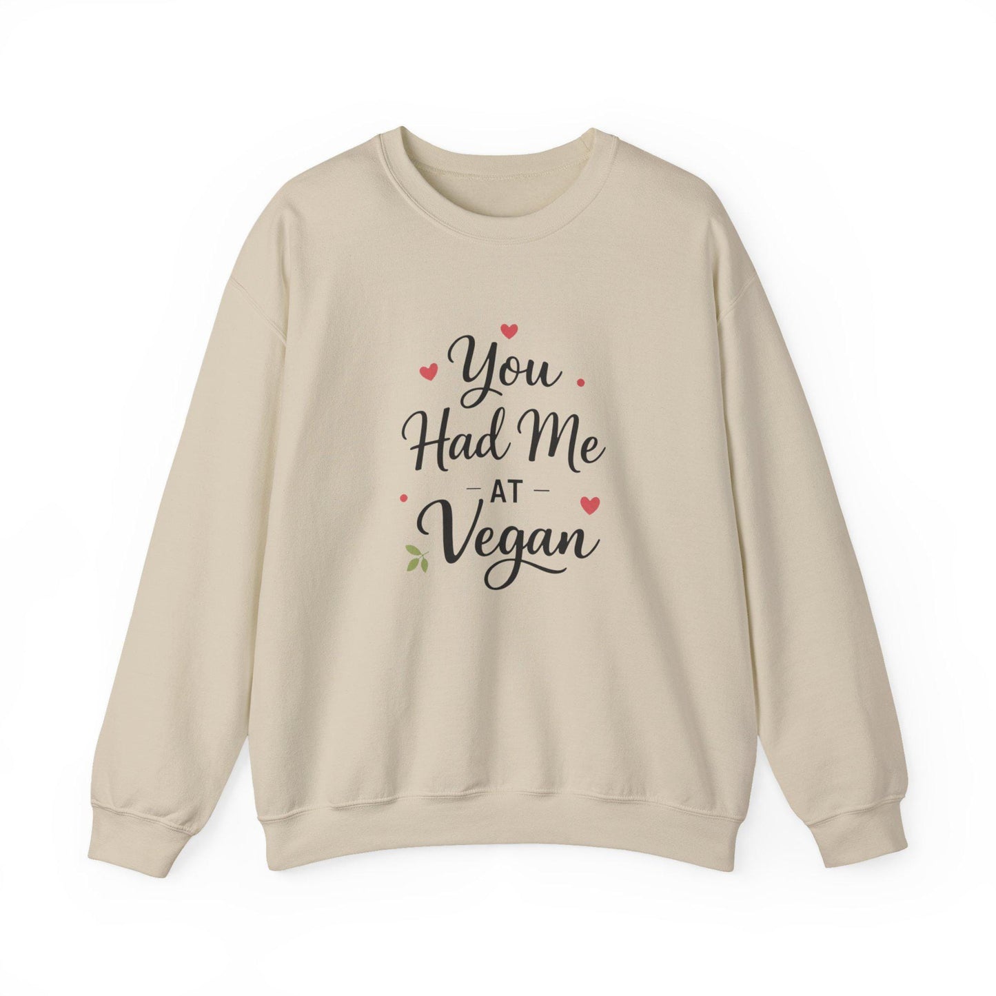 You Had Me At Vegan Sweatshirt Funny Valentine Gift Plant Based Love Gift