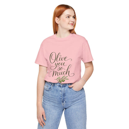 Olive You So Much Shirt Vegan Love Tee Plant Based Valentine Gift