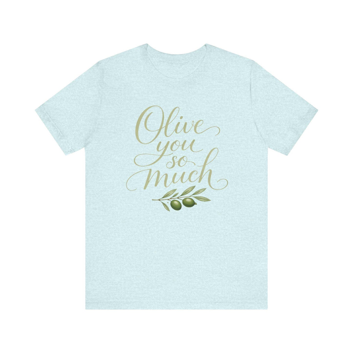 Olive You So Much Shirt Vegan Love Tee Plant Based Valentine Gift