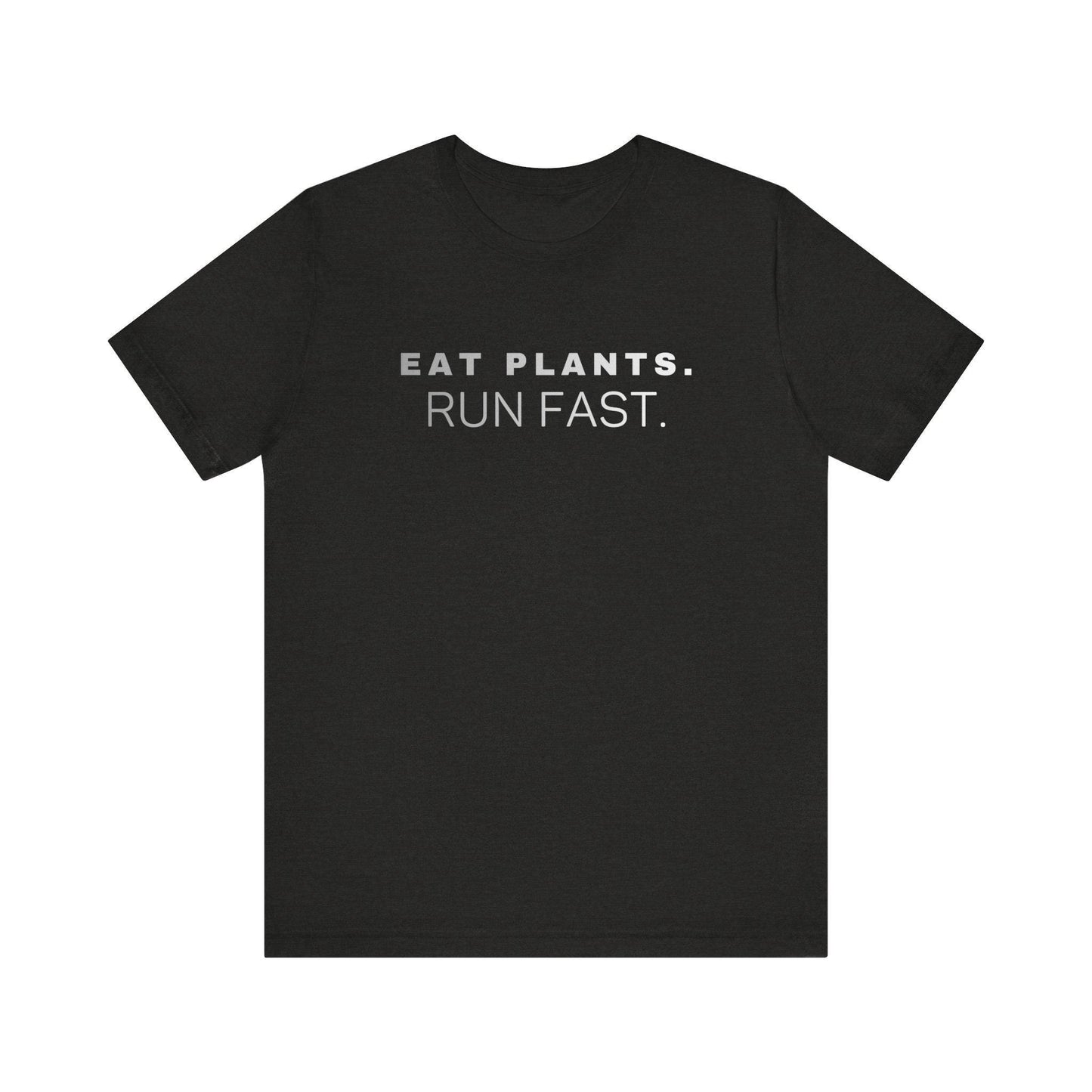 Eat Plants Run Fast T-Shirt, Minimalist Vegan Fitness Tee, Running Lifestyle Top