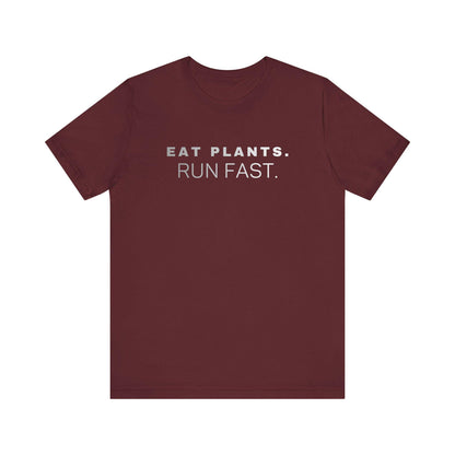 Eat Plants Run Fast T-Shirt, Minimalist Vegan Fitness Tee, Running Lifestyle Top