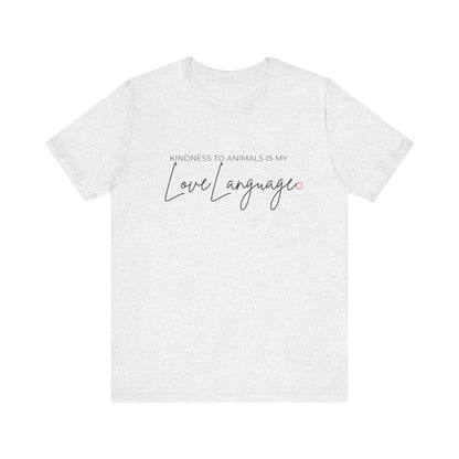 Kindness to Animals Love Language Shirt, Heart Paw Animal Lover Tee
