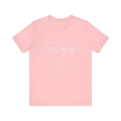Kindness to Animals Love Language Shirt, Heart Paw Animal Lover Tee