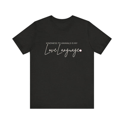 Kindness to Animals Love Language Shirt, Heart Paw Animal Lover Tee
