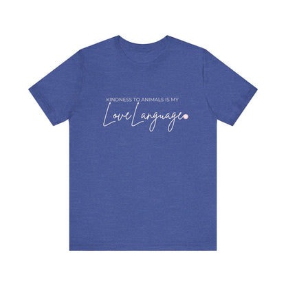 Kindness to Animals Love Language Shirt, Heart Paw Animal Lover Tee