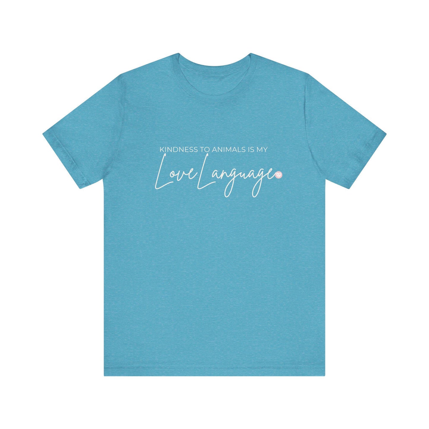 Kindness to Animals Love Language Shirt, Heart Paw Animal Lover Tee
