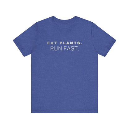 Eat Plants Run Fast T-Shirt, Minimalist Vegan Fitness Tee, Running Lifestyle Top