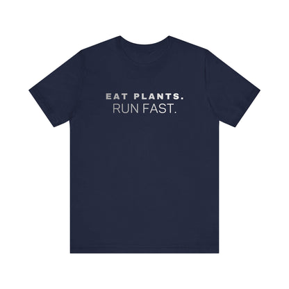 Eat Plants Run Fast T-Shirt, Minimalist Vegan Fitness Tee, Running Lifestyle Top