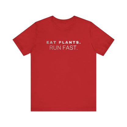 Eat Plants Run Fast T-Shirt, Minimalist Vegan Fitness Tee, Running Lifestyle Top
