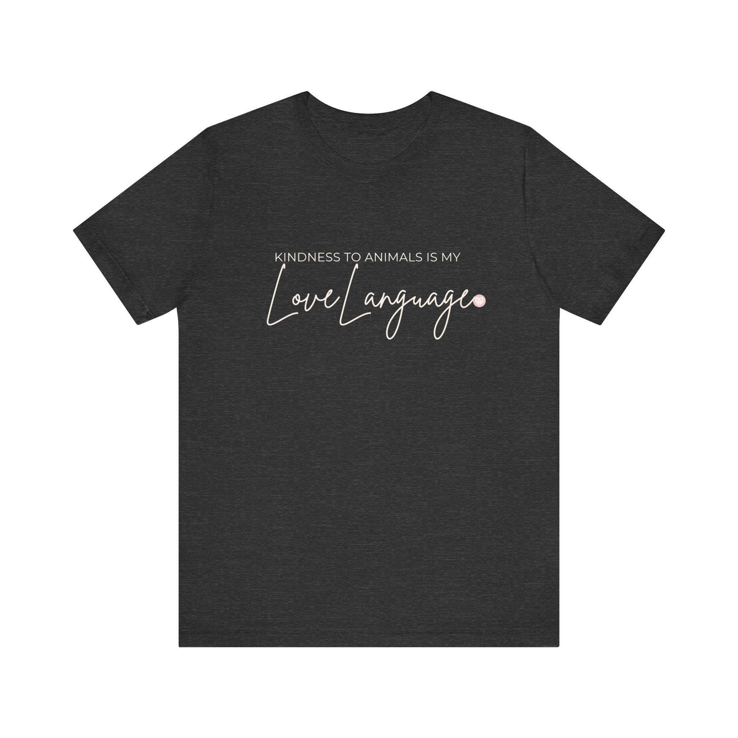Kindness to Animals Love Language Shirt, Heart Paw Animal Lover Tee
