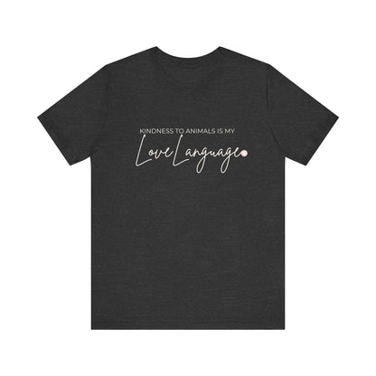 Kindness to Animals Love Language Shirt, Heart Paw Animal Lover Tee