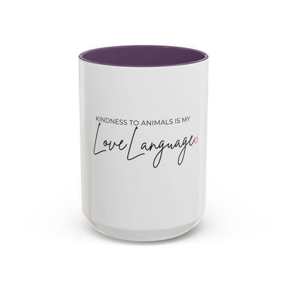 Kindness to Animals is My Love Language Mug | Accent Coffee Mug