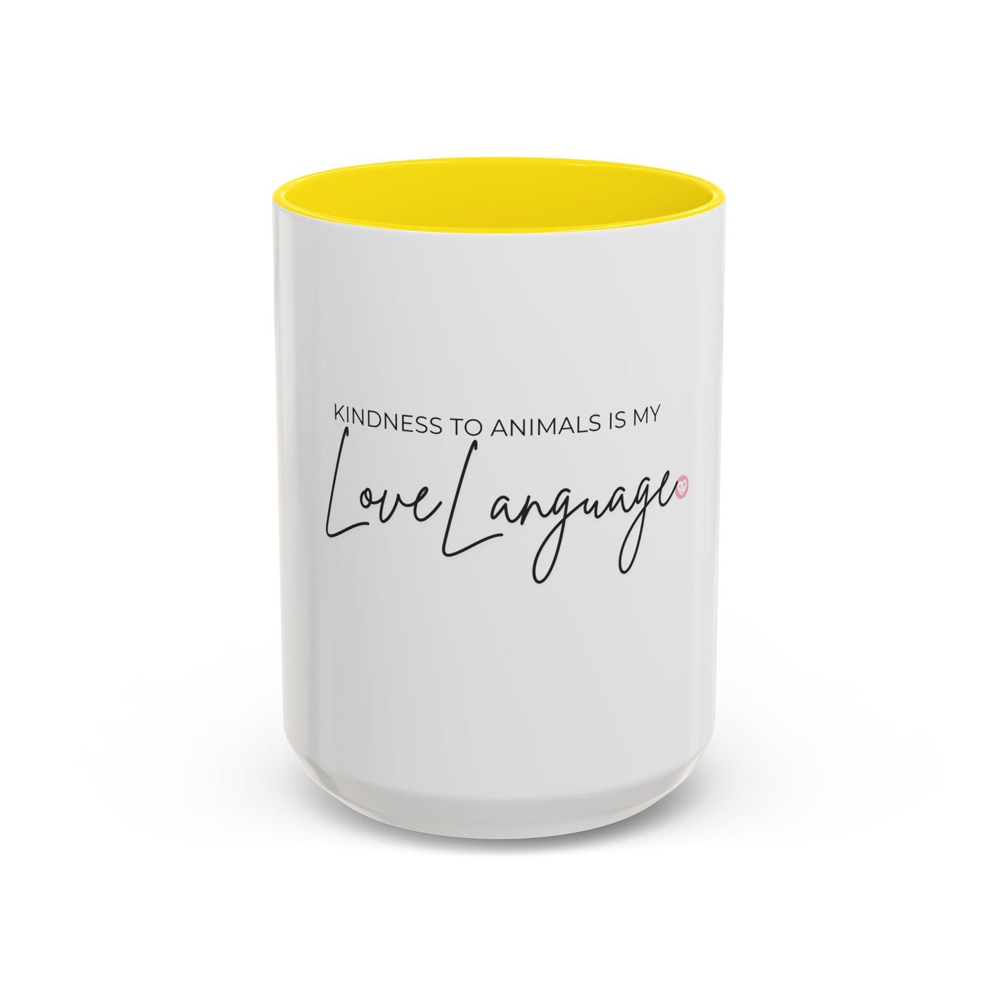 Kindness to Animals is My Love Language Mug | Accent Coffee Mug