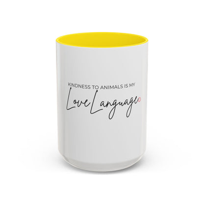 Kindness to Animals is My Love Language Mug | Accent Coffee Mug